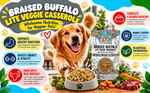 Braised Buffalo Lite Veggie Casserole – Buffalo & Vegetable Dog Food